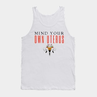 Mind Your Own Uterus Tank Top